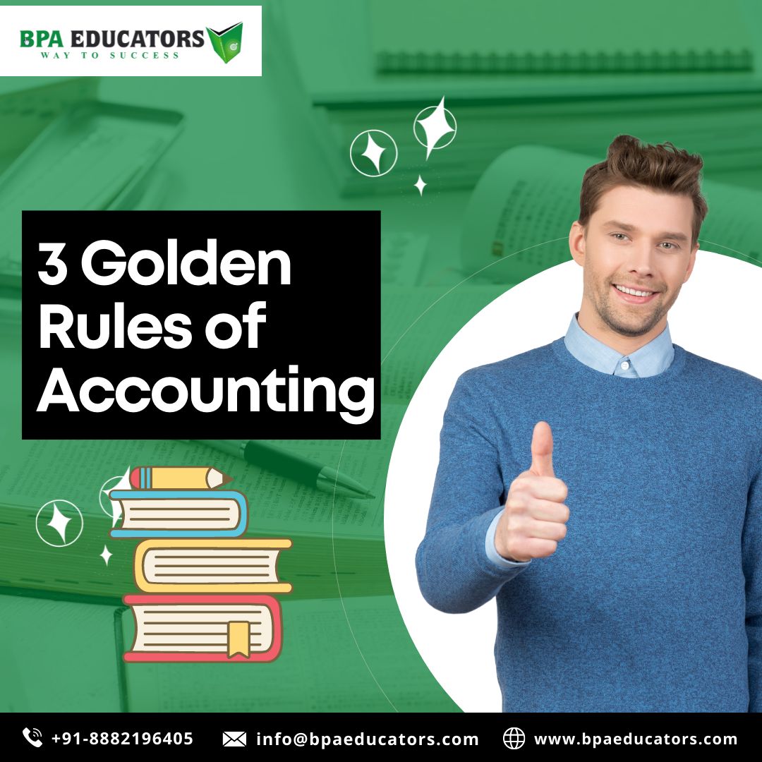 3 Golden Rules of Accounting