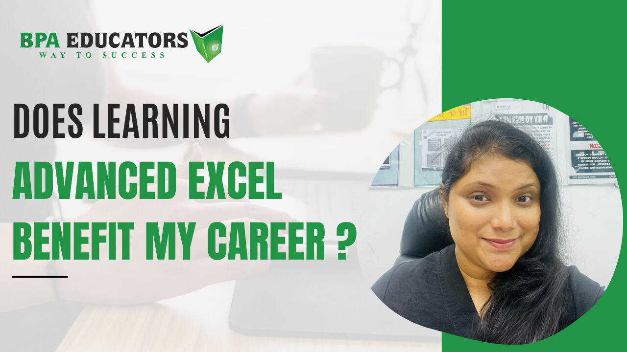 Does Learning Advanced Excel Benefit My Career?
