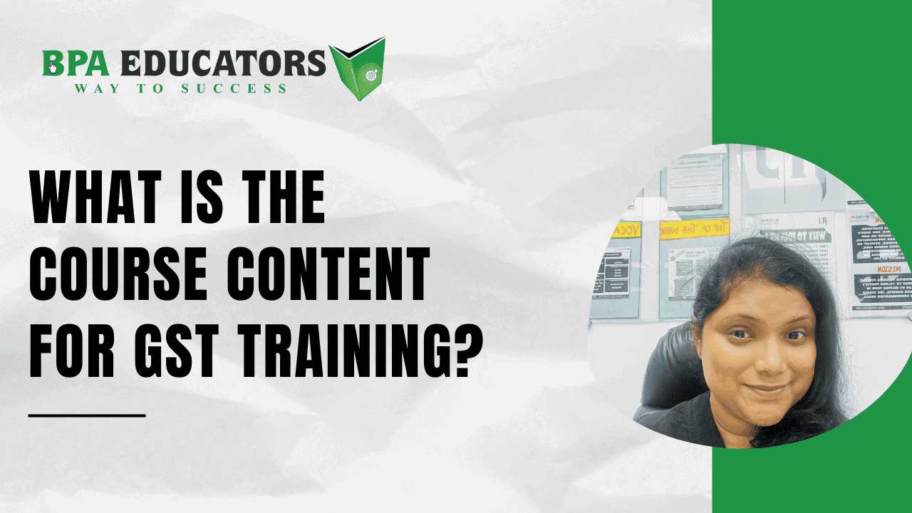 What is the course content for GST training?